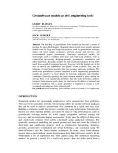 Groundwater models as civil engineering tools GEERT JANSSEN Geo-Environmental and Water Sector, Hydrogeology department, FUGRO Ingenieursbureau BV, PO Box 63, 2260 AB Leidschendam, The Netherlands e-mail: g.janssen@fugro