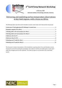 3rd EarthTemp Network WorkshopJune, 2014 Karlsruhe Institute of Technology, Karlsruhe, Germany Delivering and exploiting surface temperature observations in key land regions, with a focus on Africa