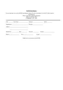 OGTR Client Register If you would like to be on the OGTR Client Register, please fill in the form and fax it to[removed]or mail to: Client Register Office of the Gene Technology Regulator MDP 54, GPO Box 9848 CANBER