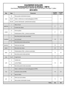 CALENDRIER SCOLAIRE Communauté d’écoles de Shédiac – DSF-S Donat-Robichaud, Grande-Digue, Louis-J.-Robichaud, Mgr-François-Bourgeois, Père-Edgar-T.-LeBlanc[removed]