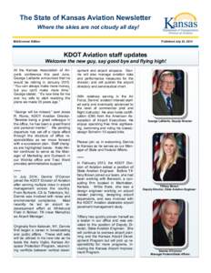 The State of Kansas Aviation Newsletter Where the skies are not cloudy all day! Mid-Summer Edition Published July 24, 2014