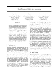 Dual Temporal Difference Learning  Min Yang Dept. of Computing Science University of Alberta Edmonton, Alberta