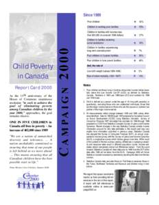 Since[removed]Child Poverty in Canada Report Card 2000 As the 11 th anniversary of the
