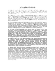 Biographical Synopsis Ioannis Karatzas studied at the Ionideion Gymnaseion in Piraeus (Apolyterion 1970), at the Technical University of Athens (Diploma 1975), and at Columbia University (M.Sc. 1976, M.Phil. 1978, Ph.D. 