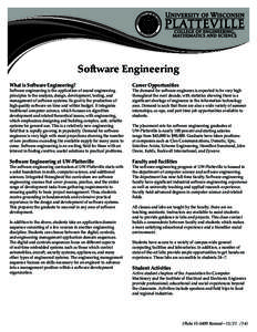 Software Engineering What is Software Engineering? Software engineering is the application of sound engineering principles to the analysis, design, development, testing, and management of software systems. Its goal is th
