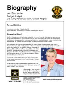 Biography Ms Terri Wilde Budget Analyst U.S. Army Parachute Team, “Golden Knights” Personal Statistics