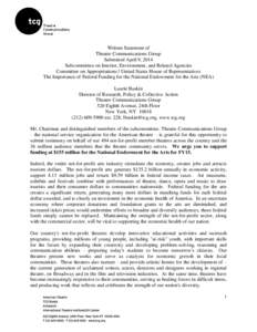 Written Statement of Theatre Communications Group Submitted April 9, 2014 Subcommittee on Interior, Environment, and Related Agencies Committee on Appropriations I United States House of Representatives The Importance of