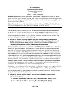 MEETING MINUTES Technical Committee Meeting Thursday, August 15, 2013 1:30 p.m. Room 113, County/City Building Members Present: Miki Esposito, Roger Figard, Randy Hoskins, Public Works/Utilities/RTSD; Marvin