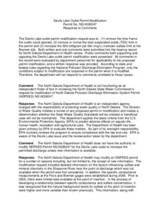 Devils Lake Outlet Permit Modification Permit No. ND[removed]Response to Comments The Devils Lake outlet permit modification request was to: (1) remove the time frame the outlet could operate, (2) remove or revise the to