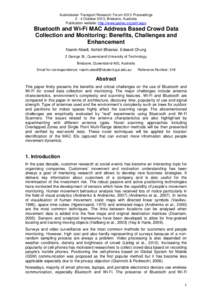 Australasian Transport Research Forum 2013 Proceedings[removed]October 2013, Brisbane, Australia Publication website: http://www.patrec.org/atrf.aspx Bluetooth and Wi-Fi MAC Address Based Crowd Data Collection and Monitori