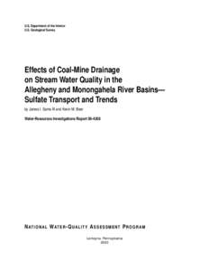 U.S. Department of the Interior U.S. Geological Survey Effects of Coal-Mine Drainage on Stream Water Quality in the Allegheny and Monongahela River Basins—