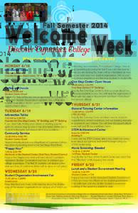 Fall Semester[removed]Discover Cuyamaca College Welcome New and Returning Students MONDAY 8/18 Information Tables