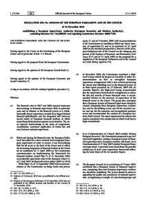 Regulation (EU) No[removed]of the European Parliament and of the Council of 24 November 2010 establishing a European Supervisory Authority (European Securities and Markets Authority), amending Decision No [removed]EC