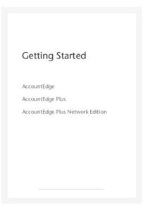 Upgrading your AccountEdge company files: AccountEdge 2010, AccountEdge for Win 2010, AccountEdge NE 2010