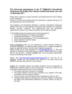 The 2nd-round submissions to the 4th QQML2012 International Conference[removed]May 2012 Limerick Ireland) that starts now until 15 December[removed]Please think of abstract or paper submission and disseminate this Call for 