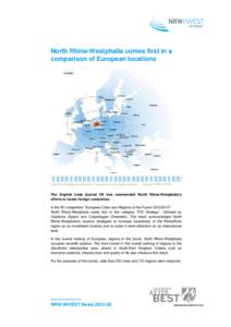 North Rhine-Westphalia comes first in a comparison of European locations North Rhine-Westphalia comes first in a comparison of European locations | Copyright: NRW.INVEST  The English trade journal fDi has commended North