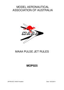 MODEL AERONAUTICAL ASSOCIATION OF AUSTRALIA MAAA PULSE JET RULES  MOP025
