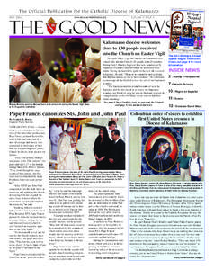 T h e O ff icial Pu b lication for the Catholic Diocese of K a l a ma z oo MAY 2014 www.dioceseofkalamazoo.org  Volume 17 Issue 4