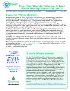 Pine Hills/Arundel/Mariner’s Cove Water Quality Report for 2013 ARTESIAN WATER MARYLAND • 664 CHURCHMANS ROAD • NEWARK, DELAWARE[removed]PWSID# MD0070019