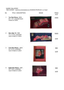 NAREK GALLERIES ‘RED SHOES’ machine embroideries by SHARON PEOPLES to 4 April N0. TITLE / DESCRIPTION