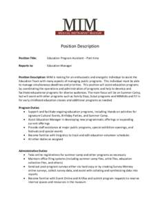 Position Description Position Title: Education Program Assistant – Part-time  Reports to: