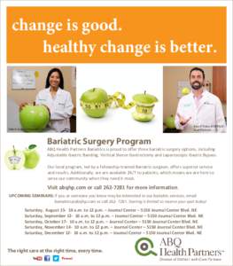 change is good. healthy change is better. Lilibeth Sanchez-Geswaldo, DO, FACOS  Ryan P Tyner, MD, FACS Lead Physician