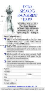 FATIMA SPEAKING ENGAGEMENT R.S.V.P. Saturday, July 13, 2013 Parc Jean Drapeau
