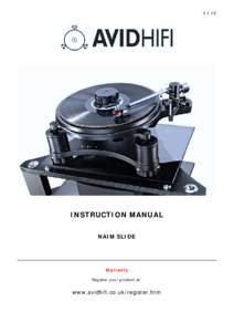 V 1.1E  INSTRUCTION MANUAL NAIM SLIDE  Warranty