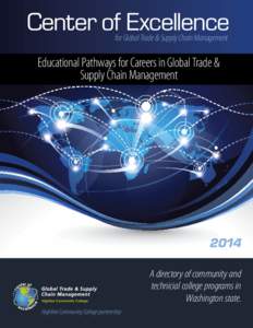 Center of Excellence for Global Trade & Supply Chain Management Educational Pathways for Careers in Global Trade & Supply Chain Management
