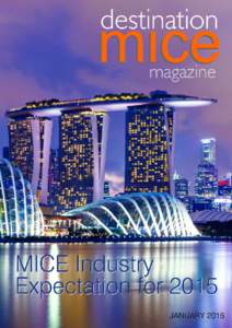 1 • Destination MICE • January 2015  4 2 • Destination MICE • January