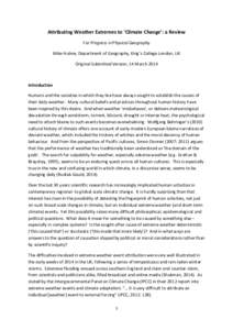 Attributing Weather Extremes to ‘Climate Change’: a Review For Progress in Physical Geography Mike Hulme, Department of Geography, King’s College London, UK Original Submitted Version, 14 March[removed]Introduction