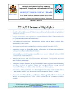 Ministry of Natural Resources, Energy and Mining Department of Climate Change and Meteorological Services AGROMETEOROLOGICAL UPDATE Be wise be weather-wise