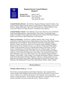 Regional Service Council Minutes Region 8 Meeting Date: April 16, 2014 Meeting Location: Vigo County DCS 30 N. 8th Street