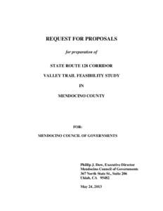 REQUEST FOR PROPOSALS for preparation of STATE ROUTE 128 CORRIDOR VALLEY TRAIL FEASIBILITY STUDY IN MENDOCINO COUNTY