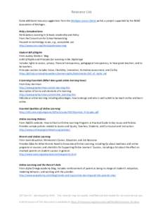 Resource List Some additional resource suggestions from the Michigan Learns Online portal, a project supported by the REMC Association of Michigan. Policy Considerations Participatory Learning in Schools: Leadership and 