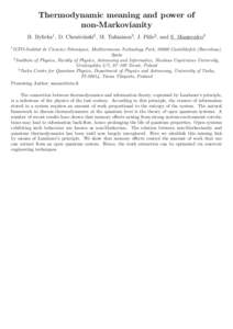 Thermodynamic meaning and power of non-Markovianity B. Bylicka1 , D. Chruściński2 , M. Tukiainen3 , J. Piilo3 , and S. Maniscalco3 1  ICFO-Institut de Ciencies Fotoniques, Mediterranean Technology Park, 08860 Castellde