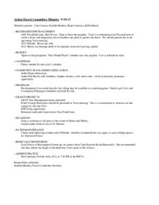 Arden Forest Committee Minutes[removed]Members present: Carol Larson, Jennifer Borders, Roger Garrison, Ed Rohrbach --BOUNDARIES/ENCROACHMENT: 2409 Woodland Lane –Bob Wynn: Time to fence the property. Carol is coordina