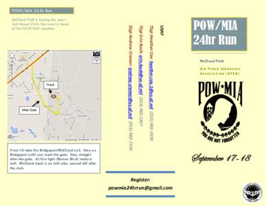POW/MIA 24-hr Run  USAF From I-5 take the Bridgeport/McChord exit. Stay on Bridgeport until you meet the gate. Stay straight