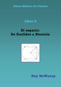 Libros Básicos de Ciencia  Libro 2 El espacio: De Euclídes a Einstein