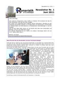 Newsletter NrNewsletter Nr. 1 Juni 2011 Liebe Ehemalige, nach unserem erfolgreichen ersten Treffen im Oktober 2010 entstand die Idee für