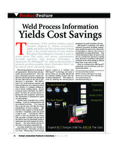 ProductFeature  Weld Process Information Yields Cost Savings