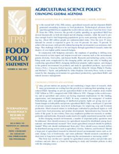 AGRICULTURAL SCIENCE POLICY CHANGING GLOBAL AGENDAS JULIAN M. ALSTON, PHILIP G. PARDEY, AND MICHAEL J. TAYLOR, EDITORS I