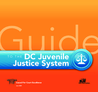 DC Juvenile Justice System TO THE  Council for Court Excellence
