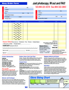 Just photocopy, fill out and FAX!  Easy Order Form Name  Tel: [removed]Fax: [removed]