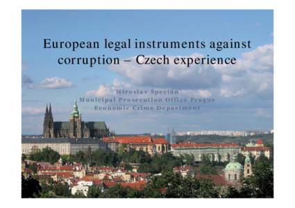 Framework decision / European Arrest Warrant / Criminal law / Political corruption / Organized crime / Louca v German Judicial Authority / Law / European Union law / Extradition
