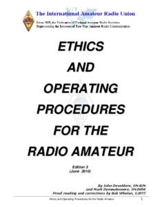 Personal life / Telegraphy / Contesting / Q code / Prosigns for Morse code / QSL / Radioteletype / DX-pedition / Contact / Amateur radio / Radio / Morse code