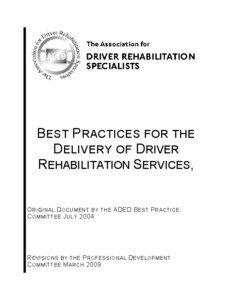 B EST P RACTICES FOR THE D ELIVERY OF DRIVER REHABILITATION SERVICES,