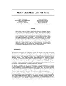 Markov Chain Monte Carlo with People  Adam N. Sanborn Psychological and Brain Sciences Indiana University Bloomington, IN 47045