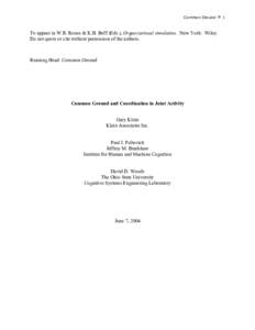 Common Ground P. 1  To appear in W.R. Rouse & K.B. Boff (Eds.), Organizational simulation. New York: Wiley. Do not quote or cite without permission of the authors.  Running Head: Common Ground