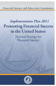 2 011  Implementation Plan 2011 F i n a n cial Literacy and Education Commission Members Board of Governors of the Federal Reserve System